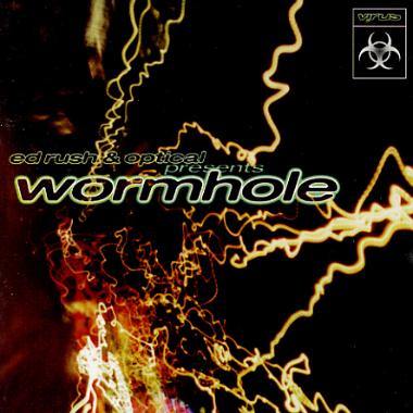 Ed Rush and Optical -  Wormhole